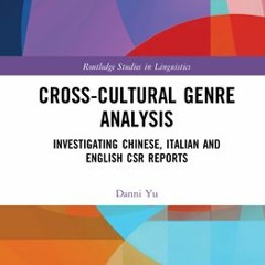 ?Read) Cross-cultural Genre Analysis: Investigating Chinese, Italian and English CSR reports Audiobo