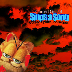 Cursed Gustaf Sings a Song (Cursed Spider Jon Sings a Song sequal) (Cursed Buzz Sings a Song parody)
