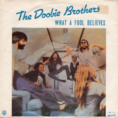 Doobie Brothers - What a Fool Believes - (Miami Mix)