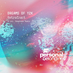 Retrofract - Dreams Of Y2K (Original Mix)