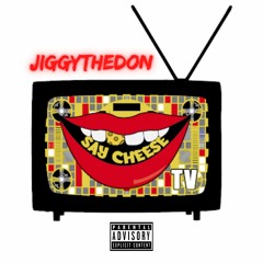 JiggyTheDon- Say Cheese