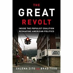 READ ⚡️ DOWNLOAD The Great Revolt Inside the Populist Coalition Reshaping American Politics