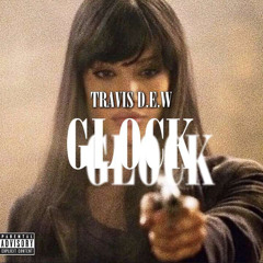 TRAVIS D.E.W - GLOCK