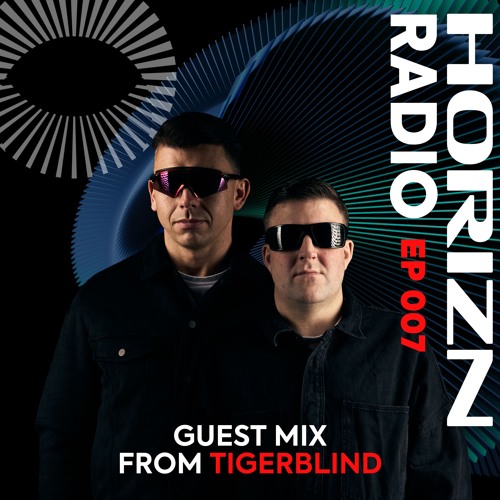 Volaris presents HORIZN Radio 007 ft. Tigerblind