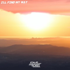 Jonas Flores - I'll Find My Way