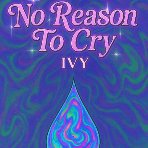 [IVY] - No Reason To Cry (Keegan Hart Flip)