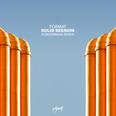 Solid Session (Funkerman Remix)