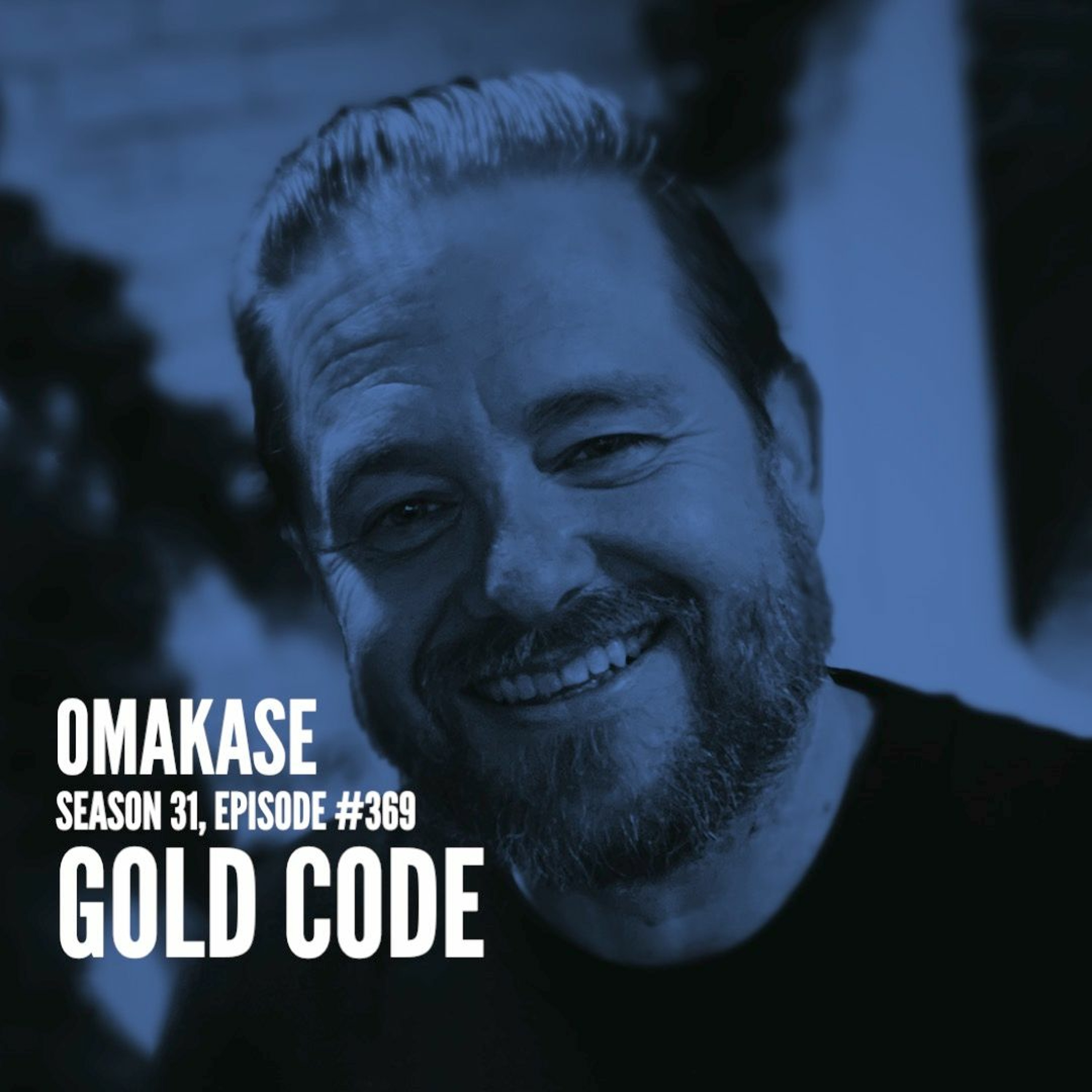 OMAKASE 369, GOLD CODE episode artwork