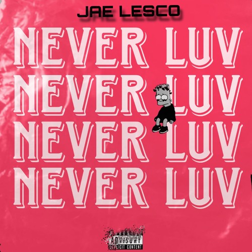 N E V E R LUV PT1