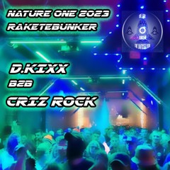 D.KIXX B2b CRIZROCK RAKETEBUNKER2023
