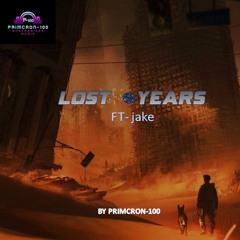 lost years -ft Jake
