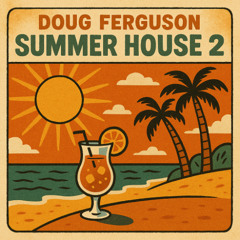 Summer House 2 2025