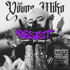 Resist Feat. Young Miko ( Harmoob x Javi Robayo Edit )