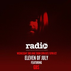 Eleven Of July Radioshow With GBS - EP04 including interview