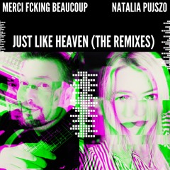 Just Like Heaven (Deep & Vocal Remix)Ft Natalia Pujszo