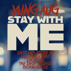 Stay With Me (prod. Aug)