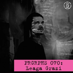 PRGRPHS 070: Leaga Grazi