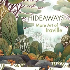 *) Hideaways, More Art from Iraville, Art of  *E-book)