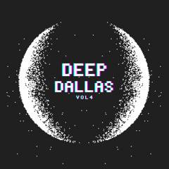 DEEP DALLAS VOL 4