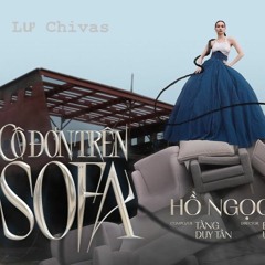 Co Don Tren Sofa - Chivas Remix