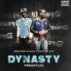 Rich Guapa x Snatch Dupi - Dynasty Freestlye