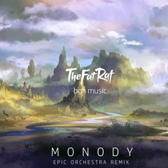 TheFatRat - Monody - Epic Orchestra Remix
