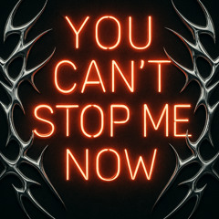 Cant stop me edit