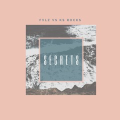 FVLZ vs Ks Rocks - Secrets (Radio Edit)