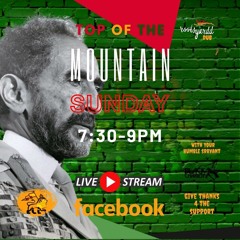 29 August 2021 - Top of the mountain w/Black Chariot LIVE on RootsYardd Dub