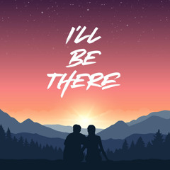 I’ll be there