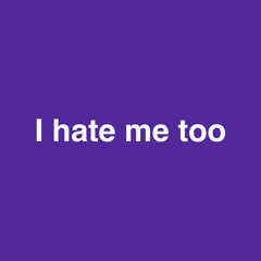 I hate me too | made on the Rapchat app (prod. by RXLLIN)