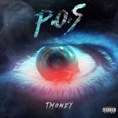 Tmoney- P.O.S.
