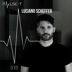 Pulse T Radio 030 - Luciano Scheffer