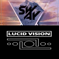 Lucid Vision/SwAy - See Through My Soul