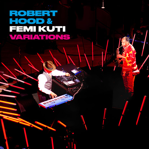 Robert Hood & Femi Kuti - Variations 5