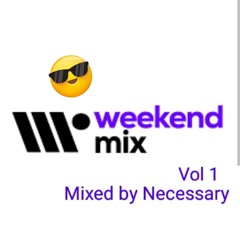 Weekend Mix Vol 1