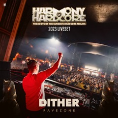 Dither | Harmony Of Hardcore 2023 | Ravezone