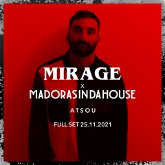 MIRAGE x MADORASINDAHOUSE // ATSOU FULL SET 25.11.2021