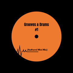 Grooves & Drums #1 (Mini Mix Authoral)