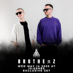 Brotherz Music Radio Mix For Downtown Tulum Radio 14/05/2025