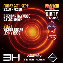 26.09.25 // Dirty Sessionz RadioShow 106.7 Ribble FM & Radio Burnley (DAB)