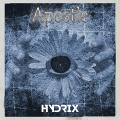 HYDRIX - APOSTLE🎭 (FREE DOWNLOAD)