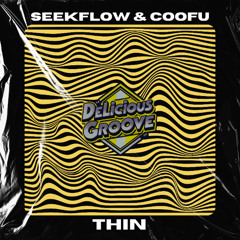 SeekFlow & Coofu - Thin