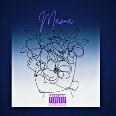 Mama w Boiikarma (Prod by PSYCHIC)