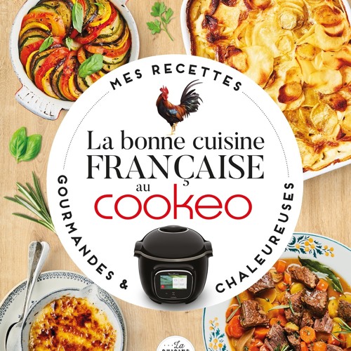 Stream (ePUB) Download La bonne cuisine française au Cookeo BY