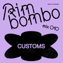 010: Customs at Rimbombo's Social Dis-Dance