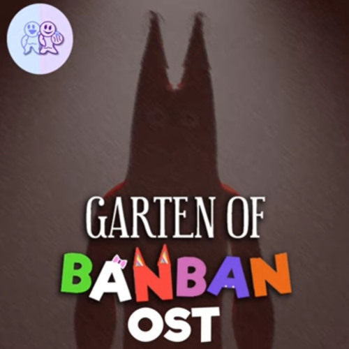 ban ★English ok★ Stream DJRO188ッ | Listen to GARTEN OF BANBAN OST playlist online