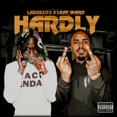 Hardly ( feat. Leaf Ward )