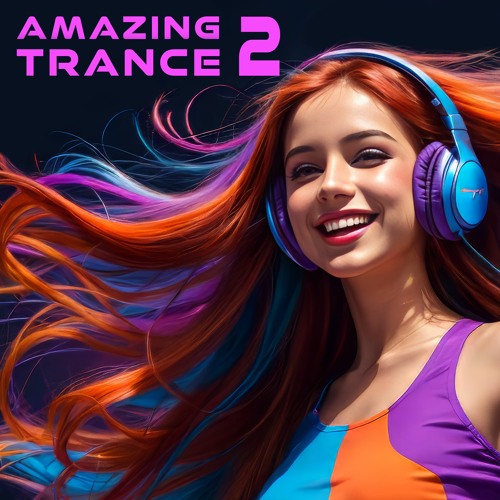 AMAZING TRANCE 2 [FREE DOWNLOAD]