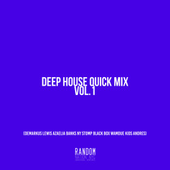 Deep House Quick Mix 01